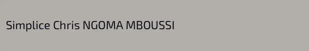 Simplice Chris NGOMA MBOUSSI 